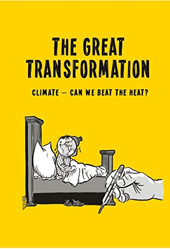 The Great Transformation: Climate -- Can We Beat the Heat? (Paperback)