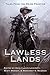 Lawless Lands: Tales from the Weird Frontier