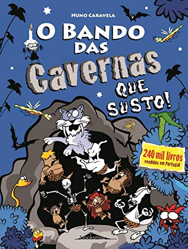 Que Susto (O Bando das Cavernas #19)