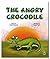 The Angry Crocodile