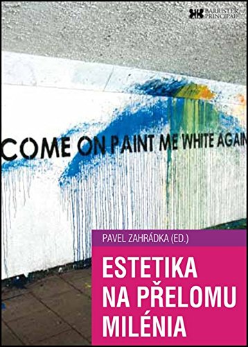 Estetika na přelomu milénia: Vybrané problémy současné estetiky  Pavel Zahrádka (Paperback)