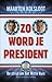 Zo word je president