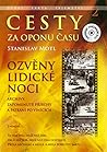 Cesty za oponu času 2 – Ozvěny lidické noci by Stanislav Motl