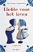 Liefde voor het leven