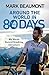 Around the World in 80 Days: My World Record Breaking Adventure