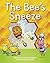 The Bee's Sneeze
