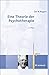 Eine Theorie der Psychotherapie