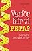 Varför blir vi feta? Och vad vi ska göra åt det by Gary Taubes