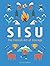 Sisu: The Finnish Art of Courage