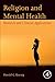 Religion and Mental Health:...