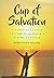 Cup of Salvation: A Powerful Journey Through King David's Psalms of Praise