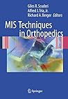 MIS Techniques in Orthopedics MIS Techniques in Orthopedics