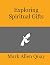 Exploring Spiritual Gifts by Mark Allen Quay