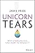 Unicorn Tears: Why Startups Fail and How To Avoid It