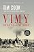 Vimy: The Battle and the Legend
