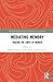 Mediating Memory by Bunty Avieson