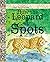 How the Leopard Got His Spots (Just So Much Fun Stories)