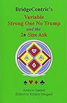 Variable Strong 1NT: And the 2 Spade Size Ask
