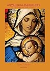 Advancing Mariology. The Theotokos Lectures 2008-2017