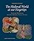The Medieval World at Our Fingertips: Manuscript Illuminations from the Collection of Sandra Hindman (Studies in Medieval and Early Renaissance Art History)