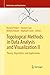 Topological Methods in Data Analysis and Visualization II: Theory, Algorithms, and Applications (Mathematics and Visualization)