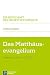 Das Matthausevangelium: Mt ...