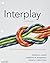 Interplay: The Process of Interpersonal Communication
