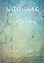 Wild Wind & Wuthering by R R Wyatt
