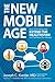 The New Mobile Age: How Tec...