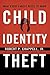 Child Identity Theft: What ...