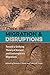 Migration and Disruptions by Brenda J. Baker