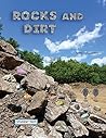 Rocks and Dirt; s...