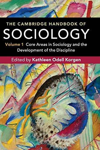 The Cambridge Handbook of Sociology: Core Areas in Sociology and the Development of the Discipline (The Cambridge Handbook of Sociology 2 Volume Hardback Set)