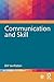 Communication and Skill (The Routledge E-Modules on Contemporary Language Teaching)