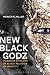 New Black Godz by Monica R. Miller