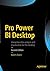 Pro Power BI Desktop