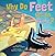Why Do Feet Get So Stinky? (Turtleback School & Library Binding Edition)