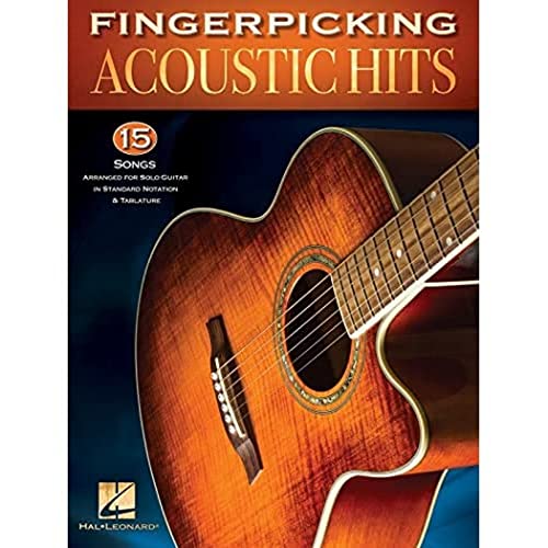Fingerpicking Acoustic Hits: 15 Songs Arranged for Solo Guitar in Standard Notation & Tab (Paperback)