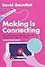 Making is Connecting: The Social Power of Creativity, from Craft and Knitting to Digital Everything