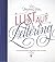 Lust auf Lettering. Ein praxiserprobter Workshop in zehn Schritten