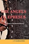 The Angels of Ephesus by J.P. Kaerlighed