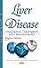 Liver Disease: Diagnosis, T...