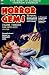 Horror Gems, Volume Thirteen, Clark Ashton Smith and Others