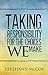 Taking Responsibility for the Choices We Make by Leighann McCoy