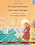 Os Cisnes Selvagens – Los cisnes salvajes. Libro bilingüe para niños adaptado de un cuento de hadas de Hans Christian Andersen (português – espanhol)