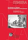 Von Bologna Zu 'bologna': Akademische Mobilitat Und Ihre Grenzen (Itinera) (German Edition)