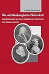 Die Wurttembergische Ehrbarkeit: Annaherung an Eine Burgerliche Machtelite Der Fruhen Neuzeit (Tubinger Bausteine Zur Landesgeschichte) (German Edition)