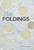 The Foldings by Gordon Kurby