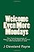 Welcome Even More Mondays: ...