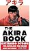 The Akira Book: Katsuhiro O...